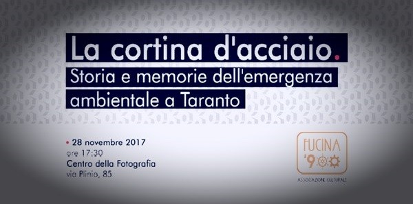 «La cortina d’acciaio» vent&#039;anni di emergenza ambientale a Taranto