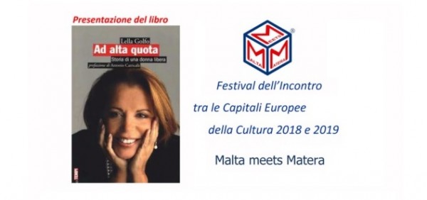 Matera - Presentazione del Libro  “AD ALTA QUOTA-Storia di una donna libera” di  LELLA GOLFO