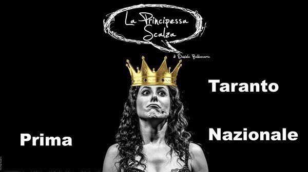 Taranto – Anteprima Nazionale de, «La Principessa scalza» di Daniela Baldassarra