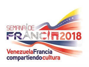 Una Semana de Francia 2018 diferente:  Venezuela y Francia compartiendo Cultura