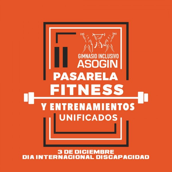 En el Día Internacional de la Discapacidad. Segunda Pasarela Fitness Inclusiva y Entrenamientos Unificados