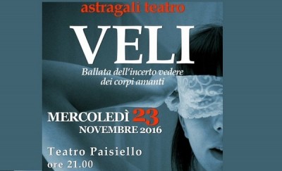 Lecce - Veli - «Ballata dell&#039;incerto vedere dei corpi amanti»