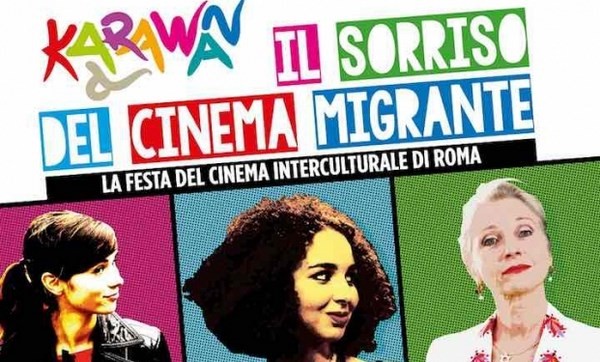 Roma - Karawan Fest - Il sorriso del cinema migrante