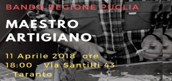 Taranto - Incontro sul &quot;Maestro Artigiano&quot; bando Regione Puglia