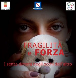 Napoli - Fragilità e Forza. I senza dimora negli occhi dell&#039;altro