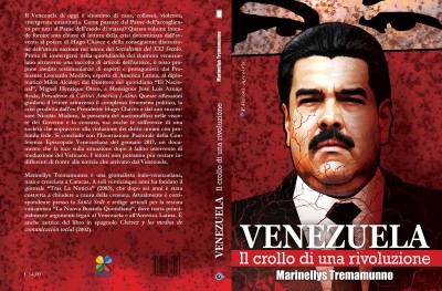 VENEZUELA: il crollo di una rivoluzione di Marinellys Tremamunno (Edizioni Arcoiris)