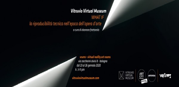 Bologna - Museo temporaneo di realtà virtuale “WHAT IF&quot;