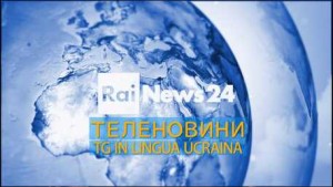 Rai: su Rainews24 il primo tg italiano in lingua ucraina