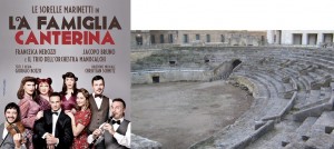 &quot;La Famiglia Canterina&quot; all&#039;Anfiteatro Romano di Lecce