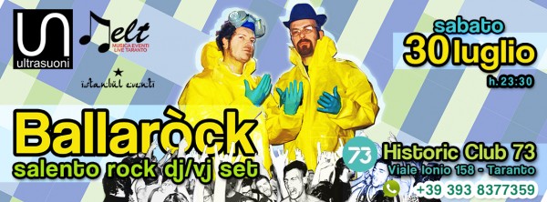 Taranto – Al club73 – Il 30 Luglio c’è Il BALLAROCK DJ / VJ SET