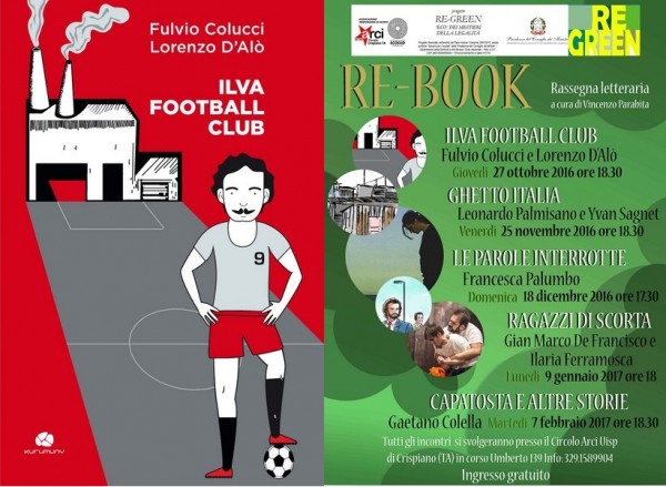 Crispiano – (Taranto) - Ecco la rassegna letteraria Re-Book: si comincia da Ilva Football Club