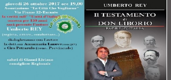 Taranto – Alla Citta che Vogliamo - «Il testamento di don Liborio, padre d’Italia» di Umberto Rey