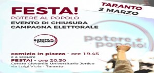Taranto - Chiusura campagna elettorale di Potere al Popolo in piazza e poi festa in sede