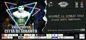 La Quero-Chiloiro annuncia il XVIII Trofeo Città di Taranto Giovedì 11 luglio la boxe in centro a Taranto