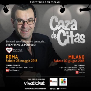 Laureano Márquez en Italia Roma Teatro Golden el 26 de mayo y  Milán Teatro Blu el 02 de junio