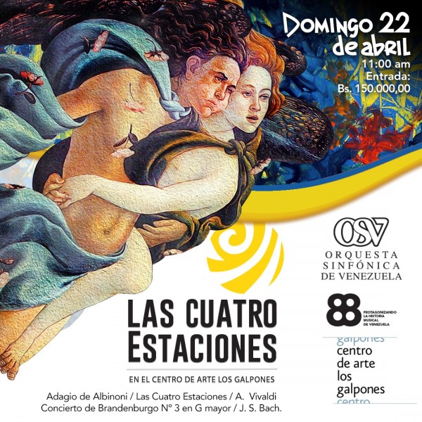 La Orquesta Sinfónica de Venezuela presenta: “Las Cuatro Estaciones” en Los Galpones