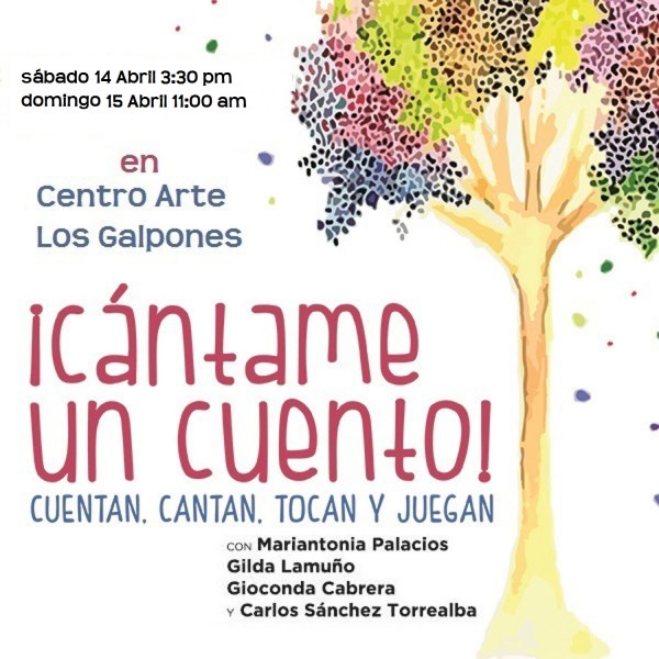 Cantar y jugar 14 y 15 de abril en Los Galpones con &quot;¡Cántame un cuento!&quot;