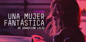 La chilena “Una mujer fantástica” nominada al Óscar a mejor filme extranjero