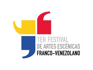 1er Festival de Artes Escénicas  Teatro, música, danza, cine y más celebran la conexión cultural entre Francia y Venezuela