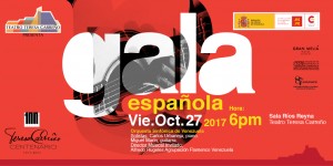 “Gala Española 2017”, se presentará en el Teatro Teresa Carreño el 27 de Octubre, organizada por la Embajada de España