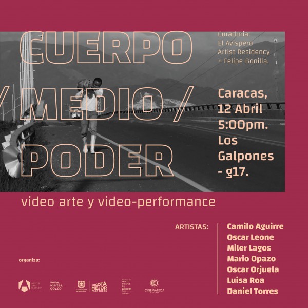 Cuerpo/Medio/Poder. Proyección de video arte y video-performance colombiano en Los Galpones