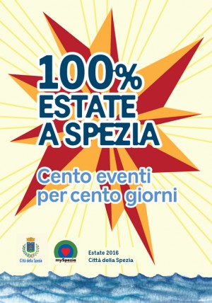 100% Estate a Spezia. Cento eventi per cento giorni