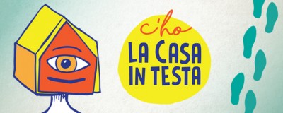 Bergamo - Salute Mentale - Evento artistico &quot;HO UNA CASA IN TESTA!&quot;