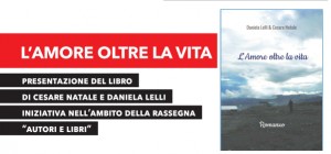 Taranto - All&#039;ipercoop il libro &quot;L&#039;Amore oltre la vita&quot; di Daniela Lelli e Cesare Natale mercoledì 19 dicembre