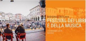 Festival dei libri e della musica dal 3 al 5 maggio torna Rovigo Racconta