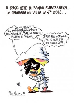 Il Belgio mette al bando  AstraZeneca, la Germania ne vieta la seconda dose...le Vignette Satiriche di Paolo Piccione