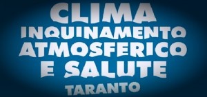 Taranto - Resoconto Conferenza ISDE su clima, inquinamento atmosferico e salute