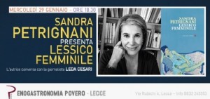 “Lessico femminile”, quando le donne scrivono Sandra Petrignani e la sua ultima fatica letteraria all’enogastronomia povero di Lecce