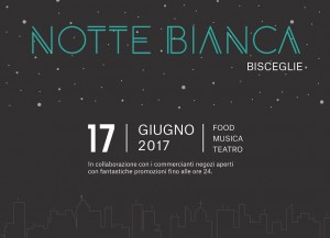 Notte Bianca a Bisceglie, tra degustazioni, live music, dj set e cabaret, 17 giugno dalle 18,30