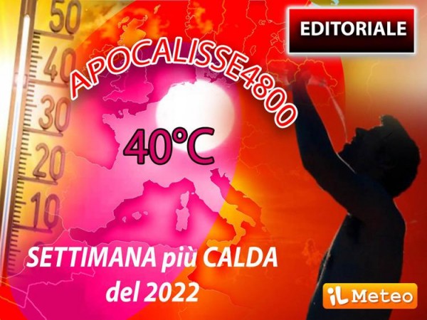 Con Apocalisse4800 inizia settimana più calda del 2022