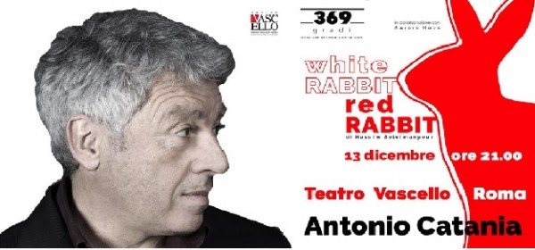Antonio Catania è White Rabbit Red Rabbit il 13 dicembre al Teatro Vascello di Roma