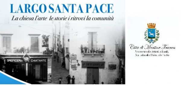 Martina Franca (Taranto) – Largo Santa Pace clou delle Giornate Europee del Patrimonio