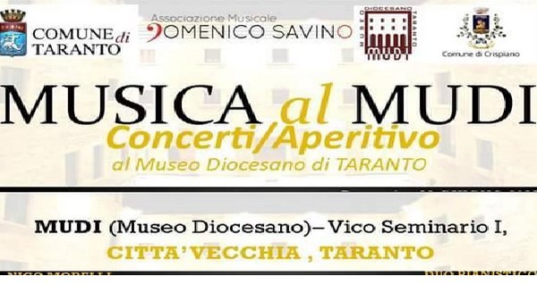 «Musica al Mudi» - Concerti/Aperitivo al Museo Diocesano di Taranto