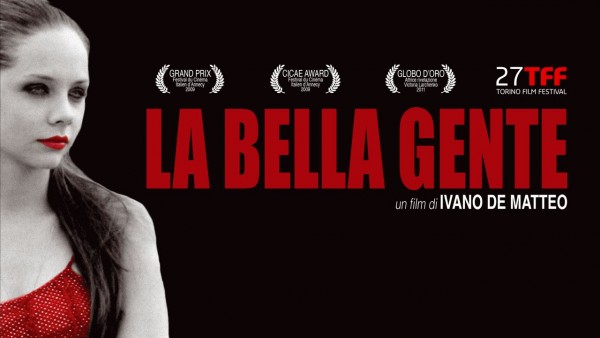&quot;La bella gente&quot; película de Ivano De Matteo  Lunes 4 de junio en la XIV Edición del festival de Cine italiano en Trasnocho Cultural de Paseo Las Mercedes