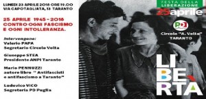 Taranto - «25 aprile 1945-2018 contro ogni fascismo e ogni intolleranza » lunedì 23 aprile - ore 19:00 Circolo Pd “Volta” -