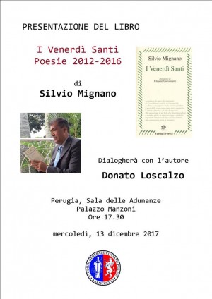 Domani a Perugia: I venerdì santi. Poesie 2012-2016 di Silvio Mignano