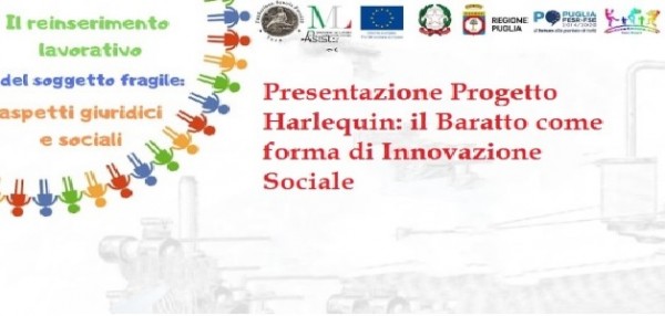 Taranto - Presentazione Progetto Harlequin: il Baratto come forma di Innovazione Sociale