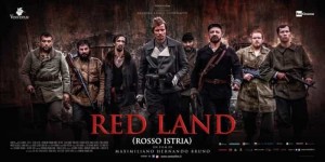 Red Land (Rosso Istria) il film sulle foibe raccontato da Danilo Lazzarini è nei cinema dal 15 novembre