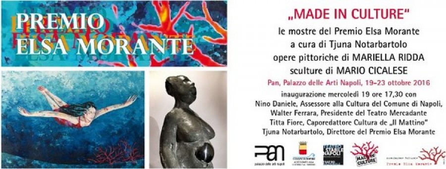 Napoli - &quot;Made in culture&quot;, le mostre del Premio Elsa Morante 2016