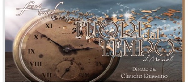 “Fuori del Tempo&quot; il musical al Paolo Grassi di Cisternino (Br)