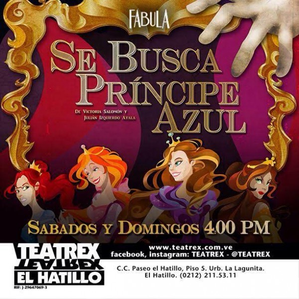 Se busca Príncipe Azul en Teatrex El Hatillo a partir del 15 de octubre