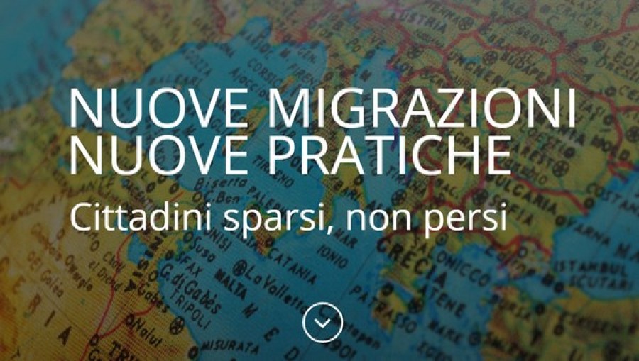 «Nuove migrazioni Nuove pratiche» Cittadini Sparsi non Persi