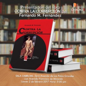 Libro ‘Contra la corrupción’ de Fernando M. Fernández  se presenta en la Sala Cabrujas de LPG