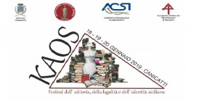Canicattì (Agrigent) - Kaos 2018, riconoscimenti del festival dell’editoria, della legalità e dell’identità siciliana dal 18 al 20 gennaio