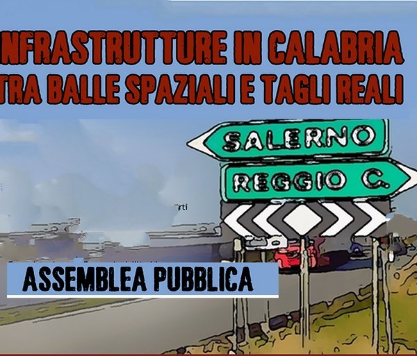 Reggio Calabria  - «Fine della Salerno-Reggio» la balla di Renzi senza Renzi