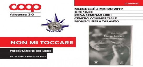 «Non mi toccare» – di Elena Manigrasso il 6 Marzo all’Ipercoop  Mongolfiera per Autori &amp; Libri